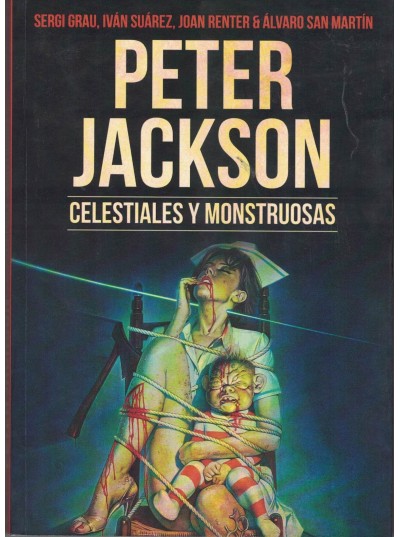 PETER JACKSON, CELESTIALES Y MONSTRUOSAS