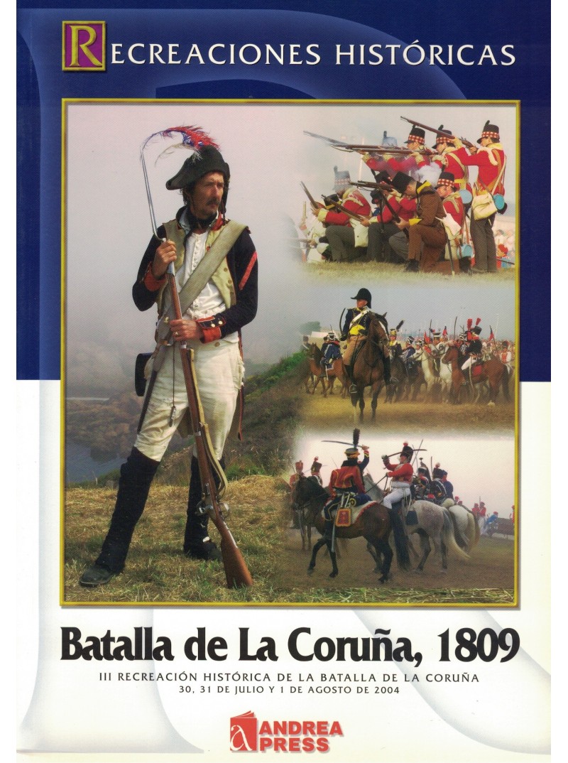 BATALLA DE LA CORUÑA 1809. III RECREACIÓN HISTÓRICA DE LA BATLLA DE LA CORUÑA