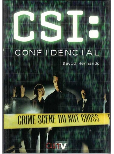 CSI: CONFIDENCIAL