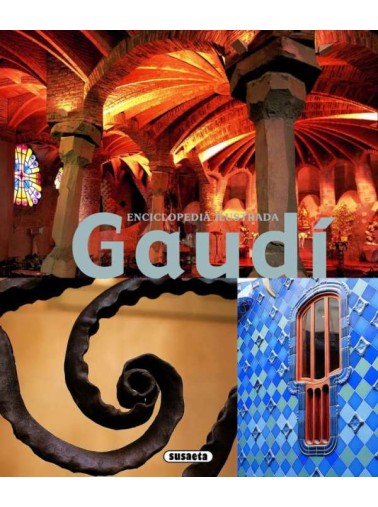 Gaudí. Enciclopedia ilustrada
