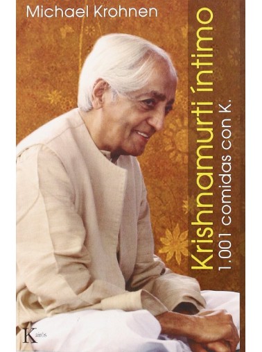 Krishnamurti íntimo. 1001 comidas con K.