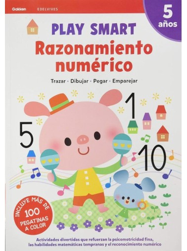 Play smart: Razonamiento numérico. 5 años