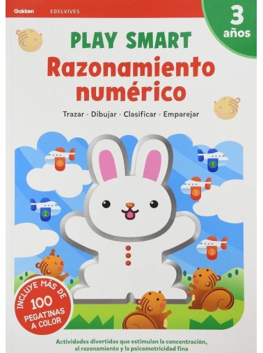 Play smart: Razonamiento numérico. 3 años