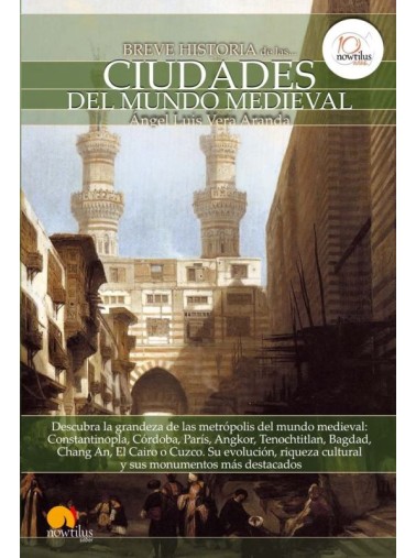 BREVE HISTORIA DE LAS... CIUDADES DEL MUNDO MEDIEVAL