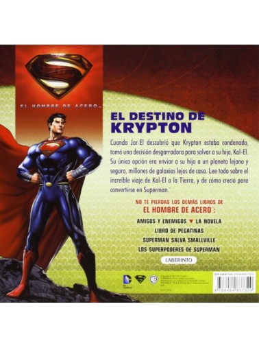 EL HOMBRE DE ACERO. EL DESTINO DE KRYPTON