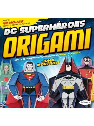 DC SUPERHÉROES ORIGAMI