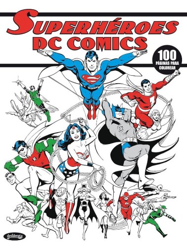 SUPERHÉROES DC COMICS. LIBRO PARA COLOREAR