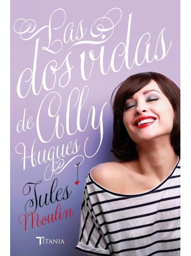 LAS DOS VIDAS DE ALLY HUGHES