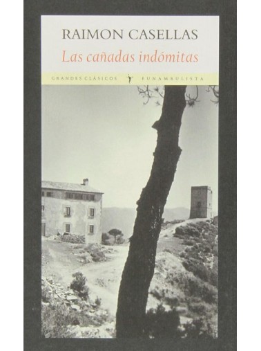 LAS CAÑADAS INDÓMITAS
