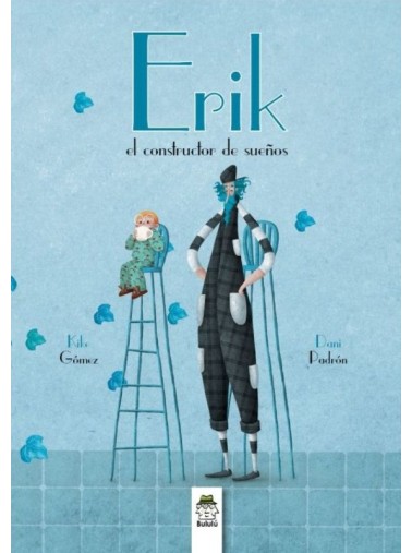 ERIK EL CONSTRUCTOR DE SUEÑOS