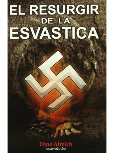 EL RESURGIR DE LA ESVASTICA