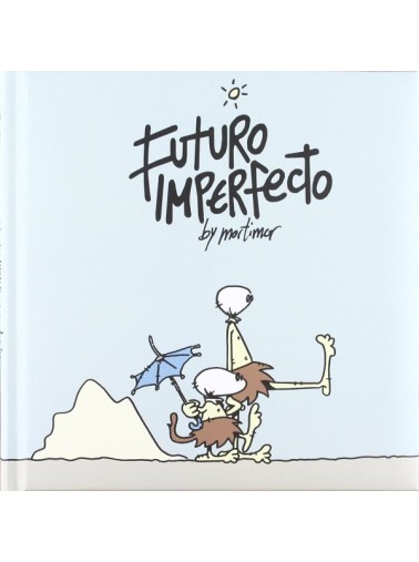 FUTURO IMPERFECTO. MORTIMER