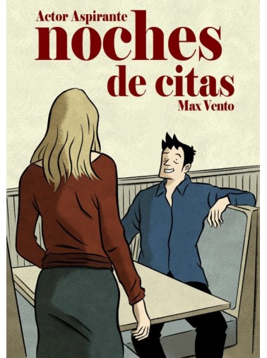 ACTOR ASPIRANTE. NOCHE DE CITAS