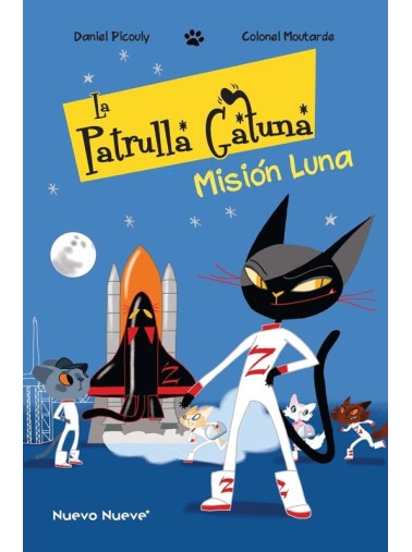 LA PATRULLA GATUNA. MISIÓN LUNA