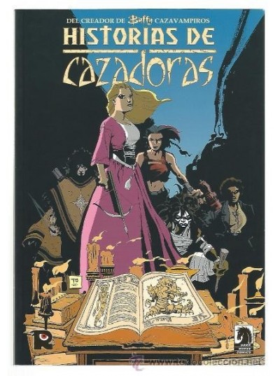 BUFFY CAZAVAMPIROS. HISTORIA DE CAZADORAS