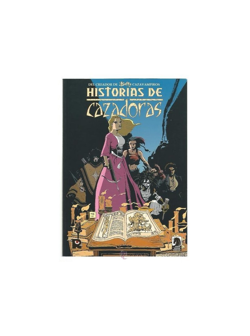 BUFFY CAZAVAMPIROS. HISTORIA DE CAZADORAS